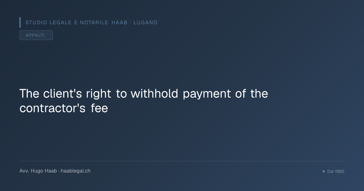 The client's right to withhold payment of the contractor's fee