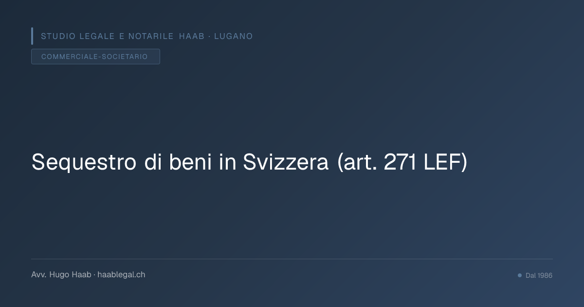 Sequestro di beni in Svizzera (art. 271 LEF)