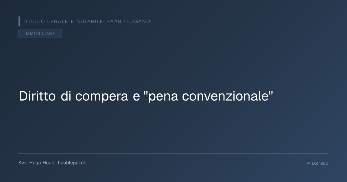 Diritto di compera e "pena convenzionale"