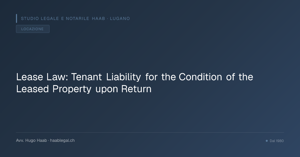 Lease Law: Tenant Liability for the Condition of the Leased Property upon Return