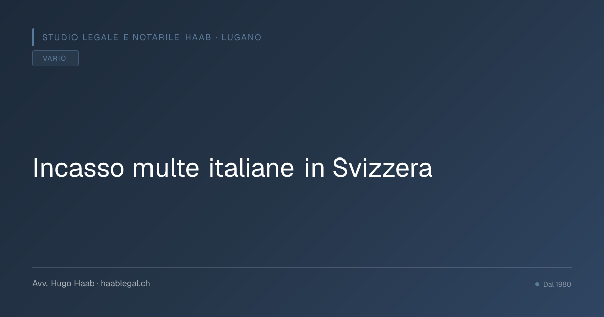 Incasso multe italiane in Svizzera