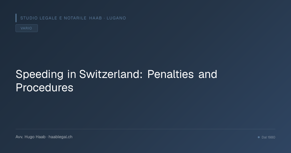Speeding in Switzerland: Penalties and Procedures